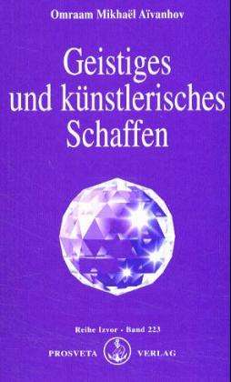 Cover for Omraam Mikhael Aivanhov · Geistiges und künstlerisches Schaffen (Paperback Book) (2005)