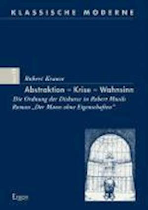 Cover for Robert Krause · Abstraktion - Krise - Wahnsinn (Paperback Book) (2008)