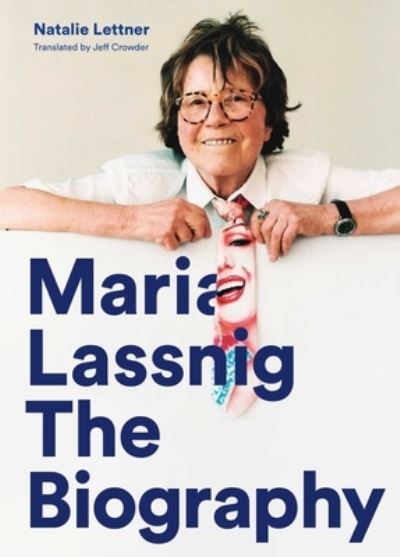 Cover for Natalie Lettner · Maria Lassnig: The Biography (Paperback Book) (2022)