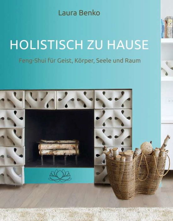 Cover for Benko · Holistisch zu Hause (Buch)