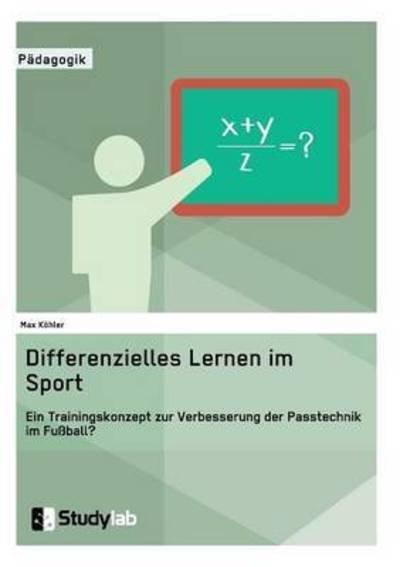 Cover for Köhler · Differenzielles Lernen im Sport. (Buch) (2016)