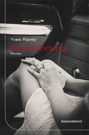 Cover for Yves Ravey · Die Abfindung (Buch) (2022)