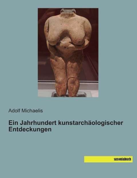 Cover for Michaelis · Ein Jahrhundert kunstarchäolo (Bog)
