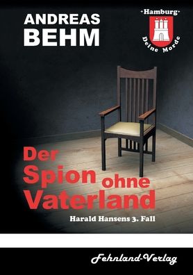 Cover for Andreas Behm · Hamburg - Deine Morde. Der Spion ohne Vaterland (Paperback Book) (2021)