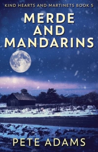 Cover for Pete Adams · Merde And Mandarins (Paperback Book) (2021)