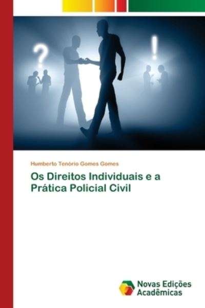 Cover for Gomes · Os Direitos Individuais e a Práti (Book) (2017)