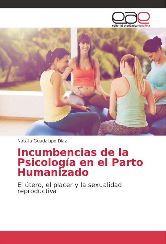 Cover for Díaz · Incumbencias de la Psicología en e (Book) (2018)