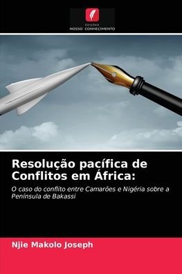 Cover for Njie Makolo Joseph · Resolucao pacifica de Conflitos em Africa (Pocketbok) (2021)
