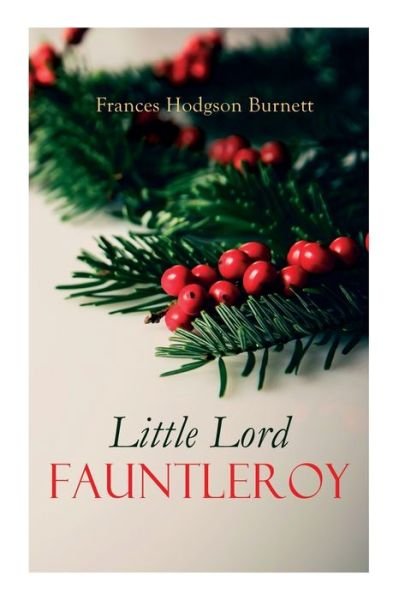 Cover for Frances Hodgson Burnett · Little Lord Fauntleroy (Paperback Book) (2020)