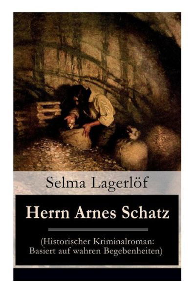 Cover for Selma Lagerlof · Herrn Arnes Schatz (Historischer Kriminalroman (Taschenbuch) (2018)