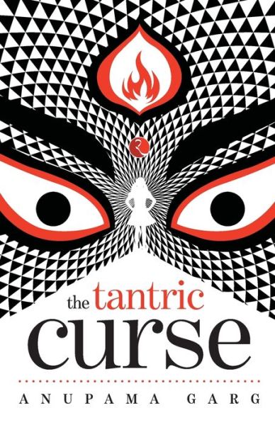 Cover for Anupama Garg · The Tantric Curse (Paperback Book) (2015)