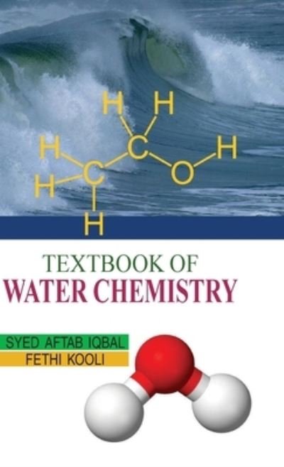 Cover for Syed Aftab Iqbal · Textbook of Water Chemistry (Hardcover bog) (2011)