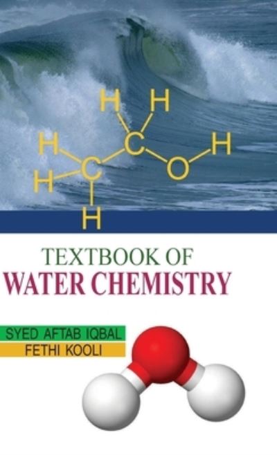 Cover for Syed Aftab Iqbal · Textbook of Water Chemistry (Hardcover Book) (2011)