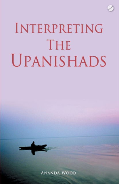 Cover for Ananda Wood · Interpreting the Upanishads (Paperback Book) [New edition] (1996)