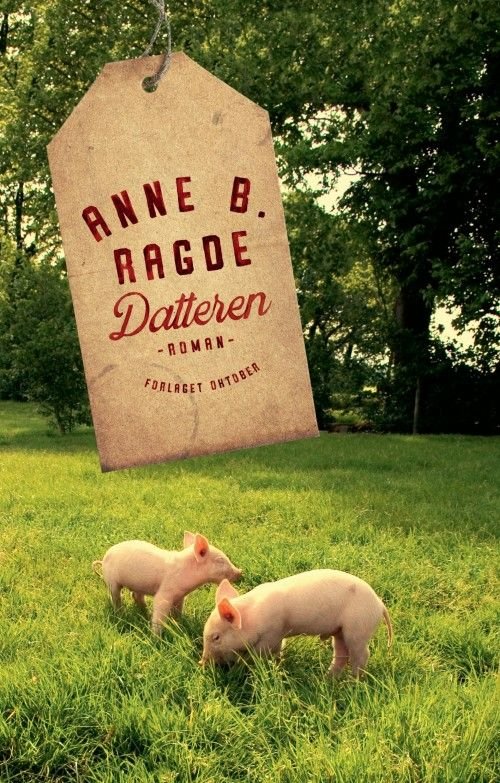 Cover for Anne B. Ragde · Familien Neshov: Datteren : roman (Indbundet Bog) (2019)