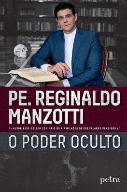 O poder oculto - Padre Reginaldo Manzotti - Livros - Buobooks - 9788582781524 - 4 de outubro de 2021