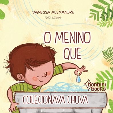 Cover for Vanessa Alexandre · O Menino Que Colecionava Chuva (Paperback Book) (2020)