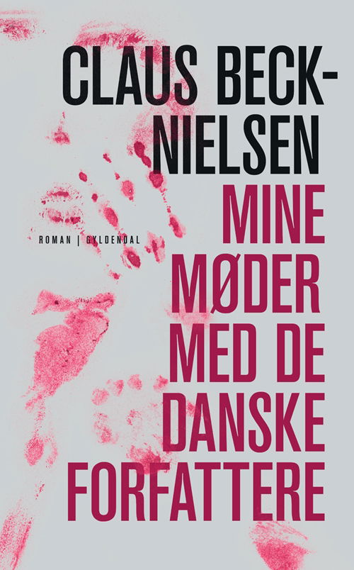 Cover for Claus Beck-Nielsen · Mine møder med De Danske Forfattere (Sewn Spine Book) [1er édition] (2013)