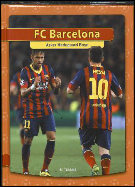 Cover for Asker Hedegaard Boye · Jeg læser: FC Barcelona (Gebundesens Buch) [1. Ausgabe] [Indbundet] (2014)