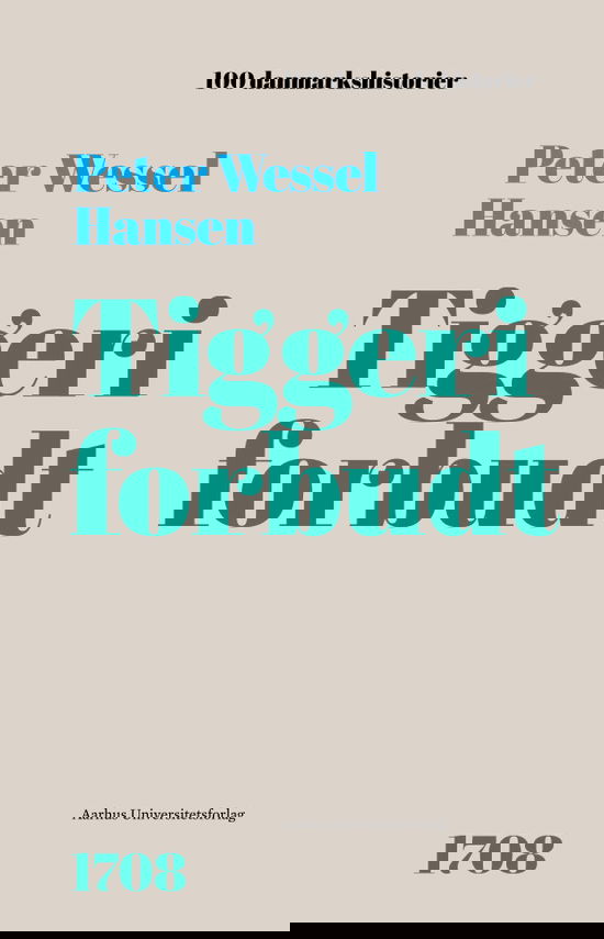 100 Danmarkshistorier 58: Tiggeri forbudt - Peter Wessel Hansen - Books - Aarhus Universitetsforlag - 9788772197524 - July 14, 2022