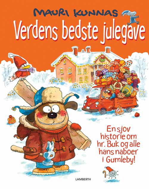 Verdens bedste julegave - Mauri Kunnas - Książki - Lamberth - 9788778687524 - 1 lipca 2013