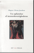 Cover for Jacobsen · Tre opfattelser af menneskerettighederne (Sewn Spine Book) [1st edition] (2010)