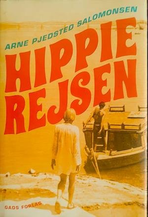 Cover for Arne Pjedsted Salomonsen · Hippierejsen (Hardcover Book) [1. Painos] (2020)