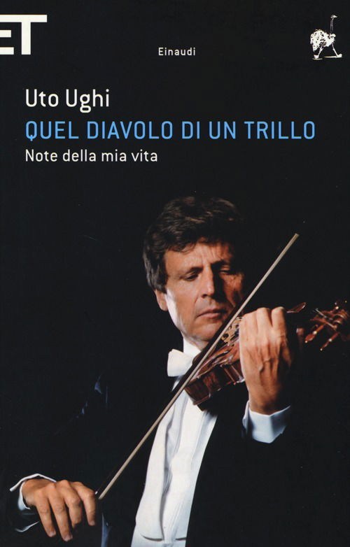 Quel Diavolo Di Un Trillo. Note Della Mia Vita - Uto Ughi - Bücher -  - 9788806199524 - 