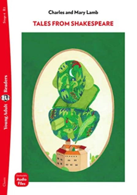 Young Adult ELI Readers - English: Tales from Shakespeare + downloadable audio - Charles Lamb - Books - ELI s.r.l. - 9788853632524 - September 30, 2022