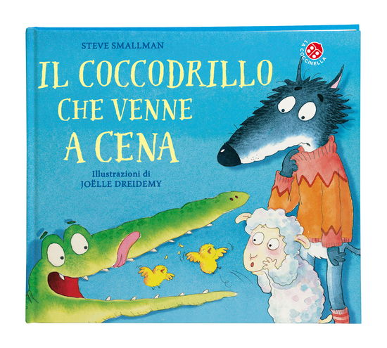 Cover for Steve Smallman · Il Coccodrillo Che Venne A Cena. Ediz. A Colori (Book)