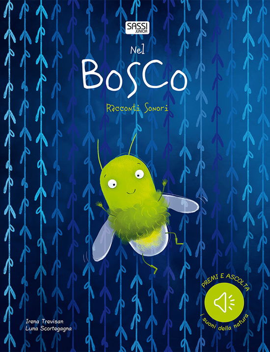 Nel Bosco. Racconti Sonori - Irena Trevisan - Books -  - 9788868607524 - 