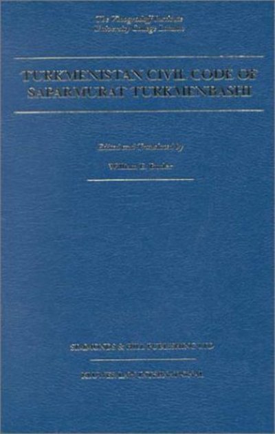 William E. Butler · Turkmenistan Civil Code of Saparmurat Turkmenbashi (Innbunden bok) (1999)