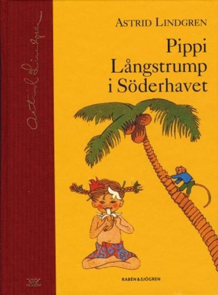 Pippi Långstrump i Söderhavet / ill.: Ingrid Vang Nyman (Samlingsbiblioteket) - Astrid Lindgren - Bücher - Rabén & Sjögren - 9789129657524 - 21. Februar 2003