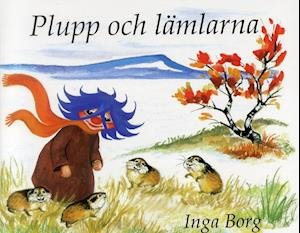 Cover for Inga Borg · Plupp: Plupp och lämlarna (Gebundesens Buch) (2003)