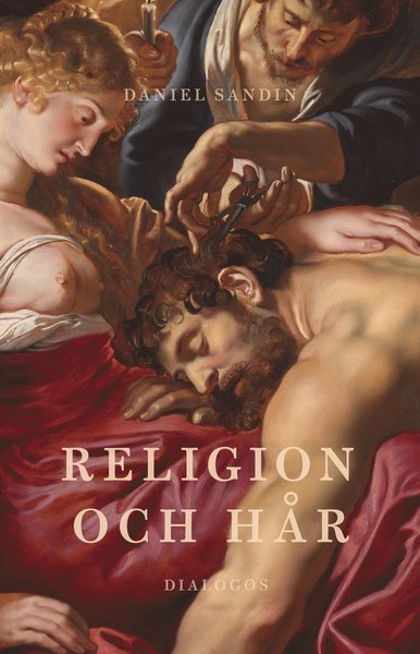 Cover for Daniel Sandin · Religion och hår (Bound Book) (2019)