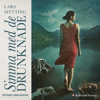 Cover for Lars Mytting · Simma med de drunknade (Hörbok (MP3)) (2016)