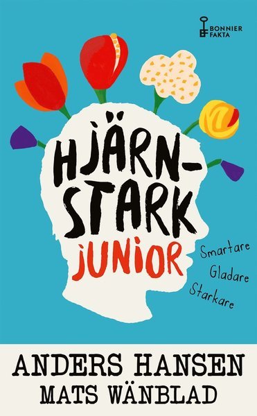 Cover for Mats Wänblad · Hjärnstark junior : smartare, gladare, starkare (Pocketbok) (2021)