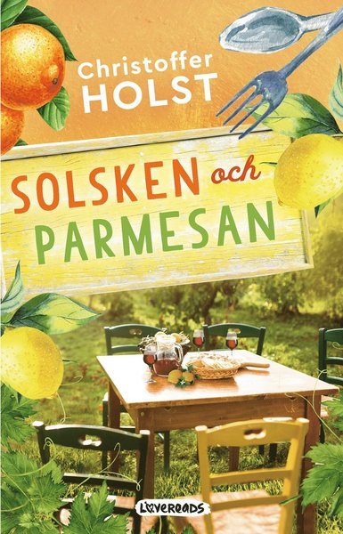 Cover for Christoffer Holst · Solsken och parmesan (Indbundet Bog) (2020)
