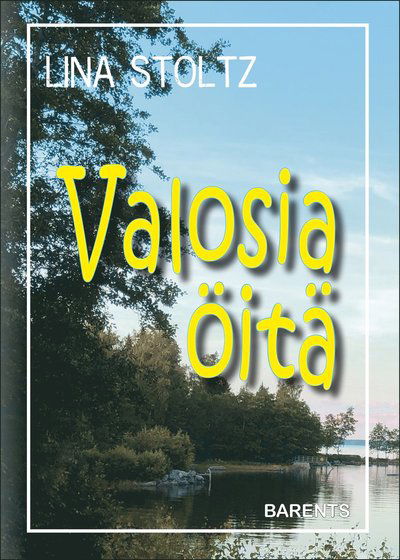 Cover for Lina Stoltz · Valosia öitä (Paperback Book) (2023)