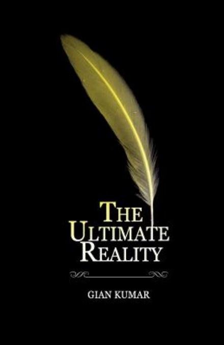 Cover for Gian Kumar · The Ultimate Reality (Pocketbok) (2014)