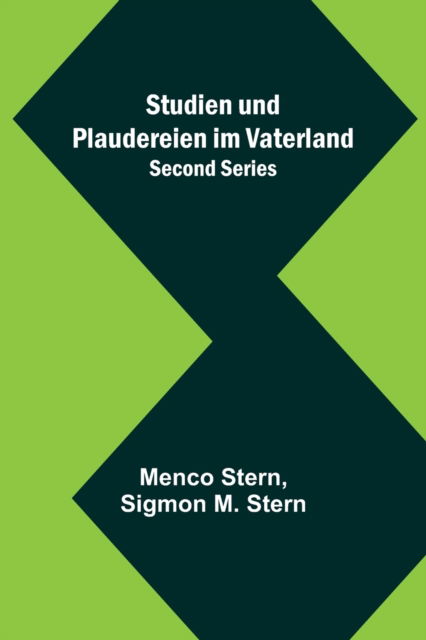 Cover for Menco Stern · Studien und Plaudereien im Vaterland. Second Series (Paperback Book) (2023)