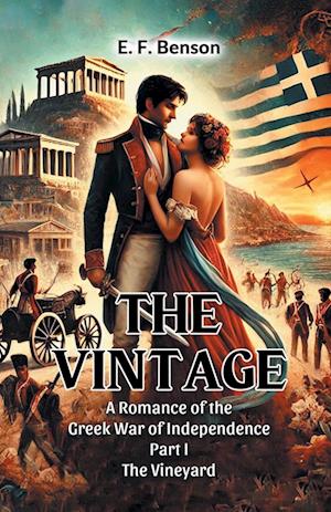 Cover for E F Benson · The VintageA Romance of the Greek War of Independence PART I (Edition2024) (Paperback Book) (2024)