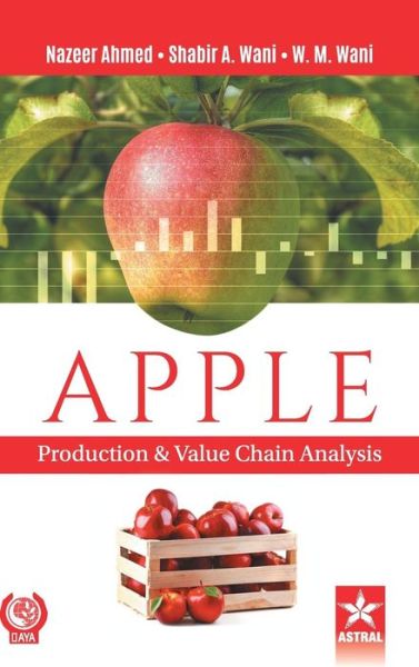 Apple: Production and Value Chain Analysis - Ahmed Et Al Nazeer - Książki - Daya Pub. House - 9789387057524 - 2018