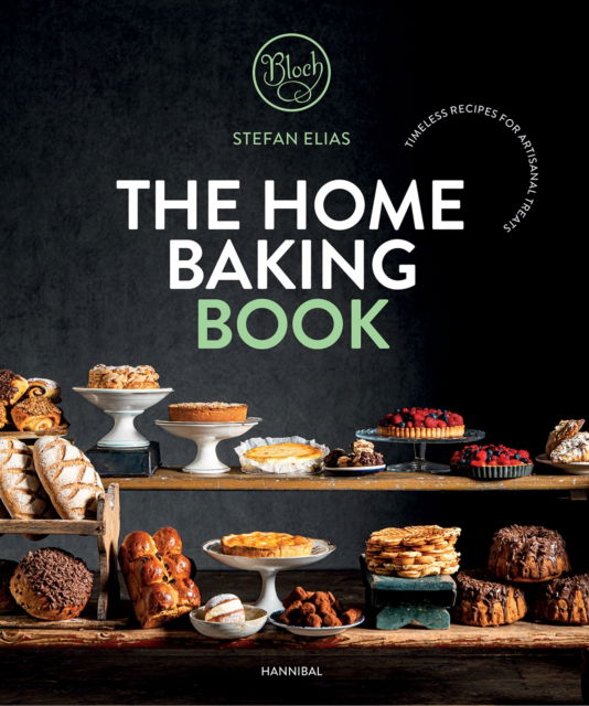 The Home Baking Book: Timeless Recipes for Artisanal Treats - Stefan Elias - Books - Cannibal/Hannibal Publishers - 9789464941524 - January 13, 2025