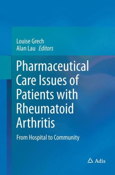 Cover for Pharmaceutical Care Issues of Patients with Rheumatoid Arthritis: From Hospital to Community (Paperback Book) [Softcover reprint of the original 1st ed. 2016 edition] (2018)