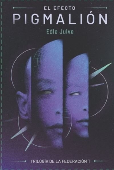 Cover for Edle Julve · El Efecto Pigmalin (Paperback Book) (2021)