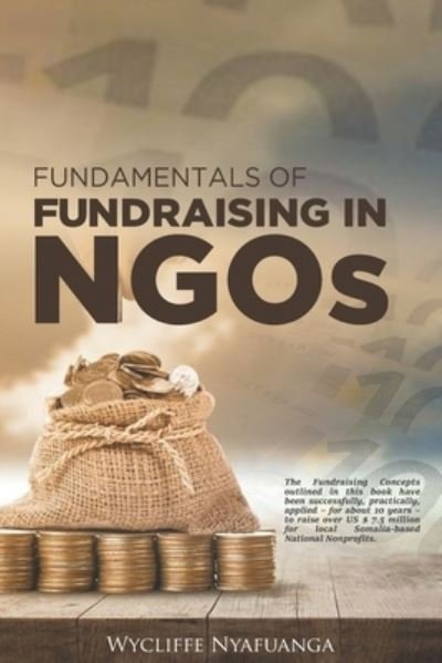 Cover for Wycliffe Onyango Nyafuanga · Fundamentals of Fundraising in Ngos (Paperback Book) (2020)