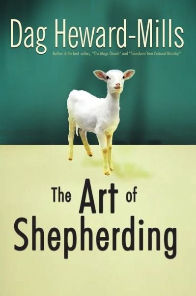Cover for Dag Heward-Mills · Art of Shepherding (Book) (2011)