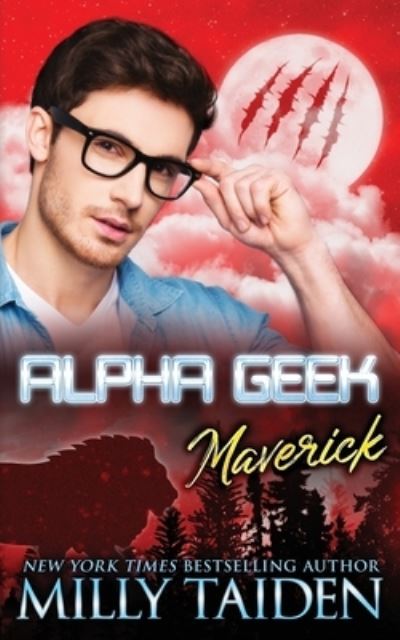 Cover for Milly Taiden · Alpha Geek: Maverick (Pocketbok) (2022)