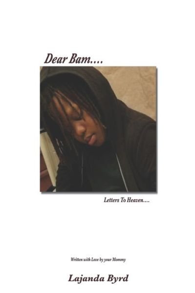 Cover for Lajanda P Byrd · Dear Bam..Letters to Heaven (Pocketbok) (2022)